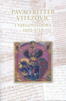 PAVAO RITTER VITEZOVIĆ I NJEGOVO DOBA (1652-1713)